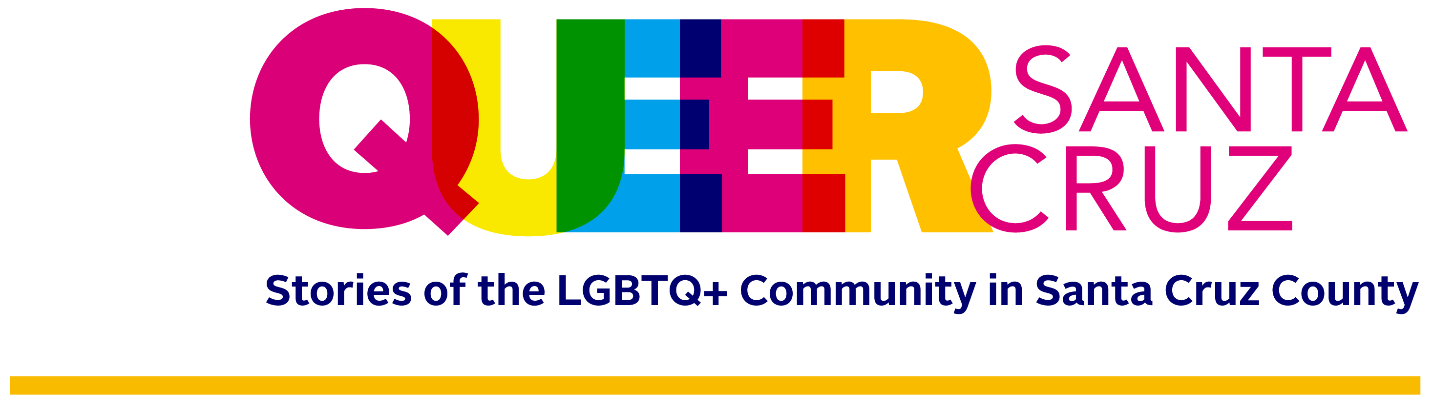 Queer Santa Cruz: Stories of the LGBTQ+ Community in Santa Cruz County